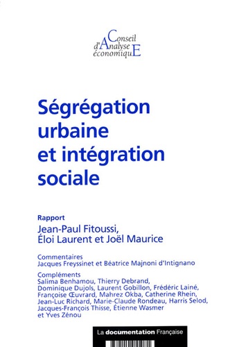 Jean-Paul Fitoussi et Eloi Laurent - Ségrégation urbaine et intégration sociale.