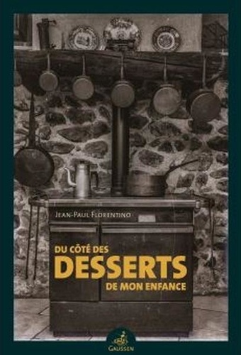 Du côté des desserts de mon enfance