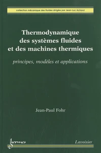 Thermodynamique des systèmes fluides et des machines thermiques