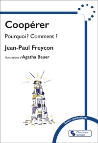 Jean-Paul Freycon - Coopérer - Pourquoi ? Comment ?.
