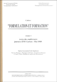 Jean-Paul Gallet - Cahiers "Formulation et formation" - Volume 1, Textes des conférences, journées ENS Cachan - Mai 1989.