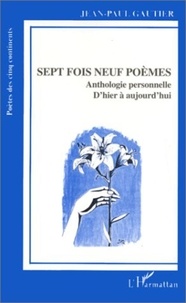 Jean-Paul Gautier - Sept fois neuf poèmes.