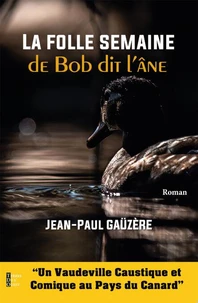 LA FOLLE SEMAINE DE BOB DIT L'ÂNE