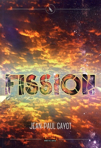 Jean-Paul Gayot - Fission.