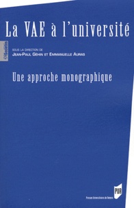 Jean-Paul Géhin et Emmanuelle Auras - La VAE à l'université - Une approche monographique.