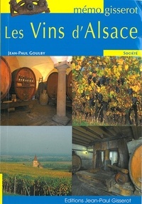 Jean-Paul Goulby - Les vins d'Alsace.