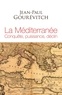 Jean-Paul Gourévitch - La Méditerranée - Conquête, puissance, déclin.