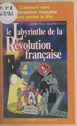 Le labyrinthe de la Révolution française