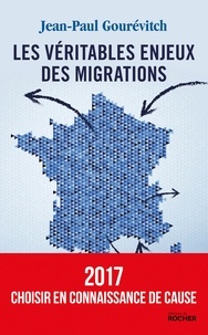 Jean-Paul Gourévitch - Les véritables enjeux des migrations.