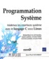 Jean-Paul Gourret - Programmation Système - Maîtrisez les interfaces système avec le langage C sous Linux.