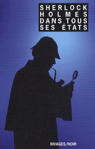 Jean-Paul Gratias - Sherlock Holmes dans tous ses états.