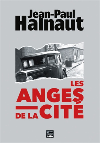 Jean-Paul Halnaut - Les Anges de la cité.