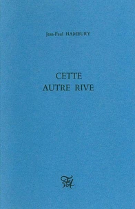 Cette autre rive