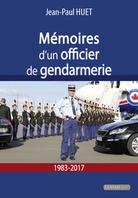 Mémoires d'un officier de Gendarmerie