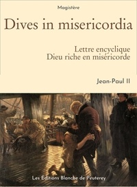 Jean-Paul Ii Jean-Paul Ii - Dives in misericordia - La miséricorde divine.