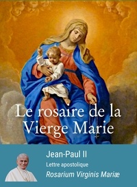 Jean-Paul Ii Jean-Paul Ii - Le rosaire de la Vierge Marie.