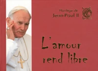 L'amour rend libre