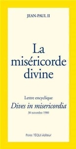  Jean-Paul II - La miséricorde divine - 2e lettre encyclique dives in misericordia.