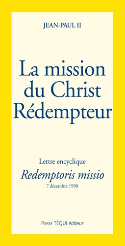  Jean-Paul II - La Mission Du Christ Redempteur.