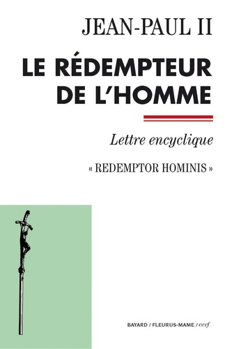 Le rédempteur de l'homme. Redemptor hominis - Lettre encyclique