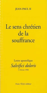 Le sens chétien de la souffrance