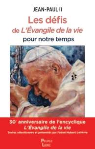 Les défis de l'évangile de la vie pour notre temps
