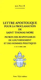 Lettre Apostolique Pour La Proclamation De Saint Thomas More Comme Patron Des Responsables De Gouvernement Et Des Hommes Politiques
