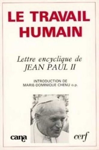  Jean-Paul II - Lettre encyclique du souverain pontife Jean-Paul II sur le travail humain - A l'occasion du 90e anniversaire de l'encyclique "Rerum novarum".