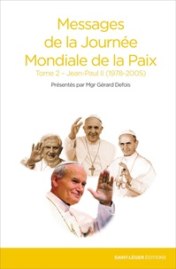  Jean-Paul II - Messages de la Journée mondiale de la paix - Tome 2.