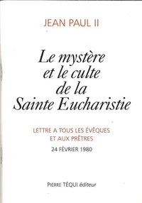 Mystere Et Culte De La Sainte Eucharistie