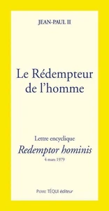 Redemptoris Hominis/ Le Redempteur De L'Homme