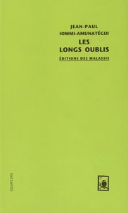 Les longs oublis