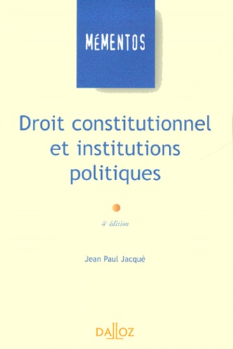 Droit constitutionnel et institutions politiques 4e édition - Occasion