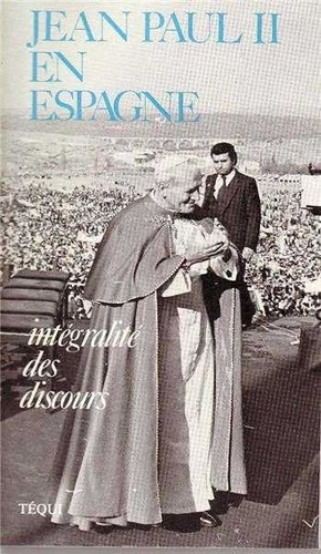  Jean-Paul - Jean-Paul II en Espagne - 31 octobre-9 novembre 1982.