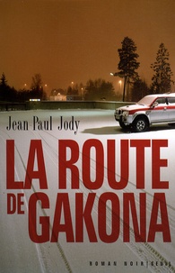 Jean-Paul Jody - La route de Gakona.