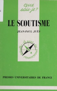 Jean-Paul Juès - Le scoutisme.