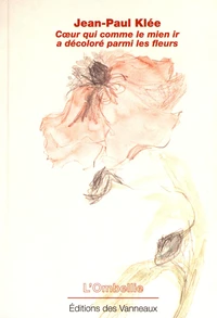 Coeur qui comme le mien ir a décoloré parmi les fleurs