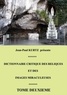 Jean-Paul Kurtz - Dictionnaire critique des reliques et des images miraculeuses - Tome 2.