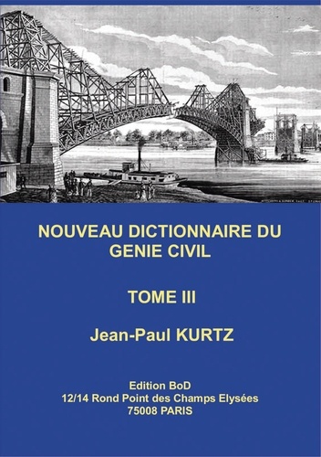 Nouveau dictionnaire du génie civil. Tome 3