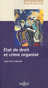 Jean-Paul Laborde - Etat de droit et crime organisé.