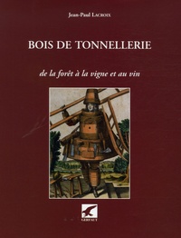 Bois de tonnellerie - De la forêt à la vigne et au vin.pdf