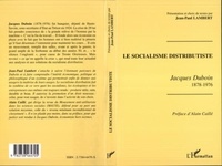 Jean-Paul Lambert - Le socialisme distributiste - Jacques Duboin, 1878-1976.