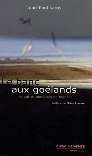 Jean-Paul Lamy - Le banc aux goélands.