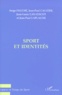 Jean-Paul Laplagne et Serge Fauché - Sport et identités.