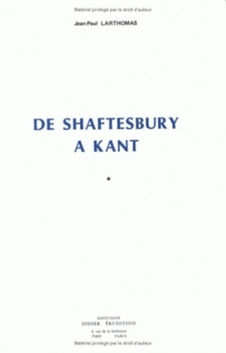 Jean-Paul Larthomas - De Shaftesbury à Kant.