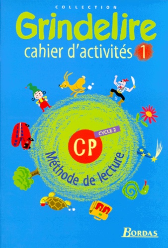 Jean-Paul Larue et Marie-Pierre Attard-Legrand - Methode De Lecture Cp. Cahier D'Activites Volume 1.