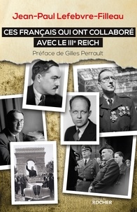 Jean-Paul Lefebvre-Filleau - Ces français qui ont collaboré avec le IIIe Reich.