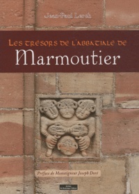 Jean-Paul Lerch - Les trésors de l'abbatiale de Marmoutier.