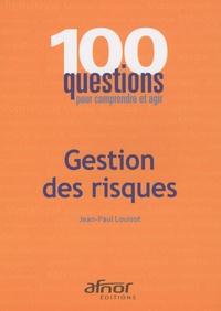 Jean-Paul Louisot - Gestion des risques.