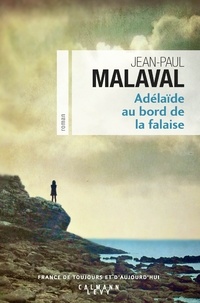 Jean-Paul Malaval - Adélaïde au bord de la falaise.